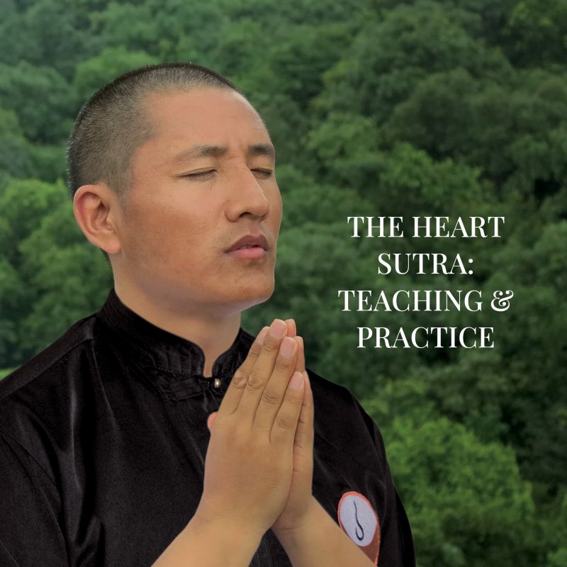 The Heart Sutra: Teaching & Practice | INTENSIVE SEMINAR