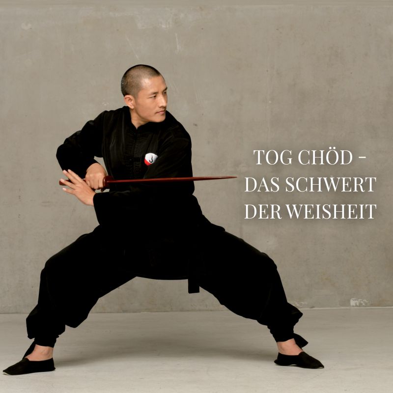 Tog Chöd – Das Schwert der Weisheit | RETREAT