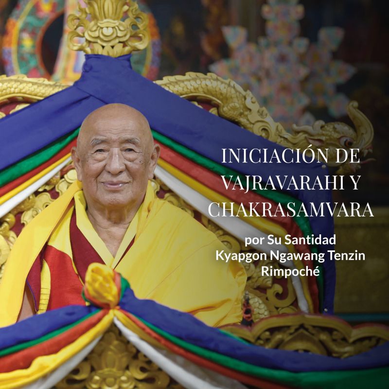 Iniciación de Vajravarahi y Chakrasamvara por Su Santidad Kyapgon Ngawang Tenzin Rimpoché | INICIACIÓN ONLINE EN DIRECTO