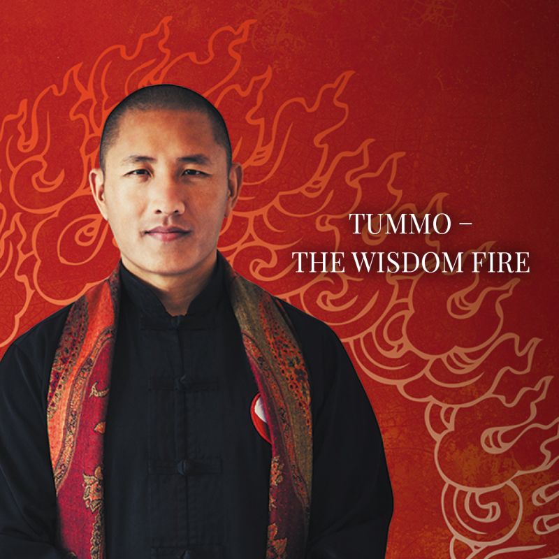 Tummo – The Wisdom Fire | RETREAT ( In-Person or Online Live Stream)