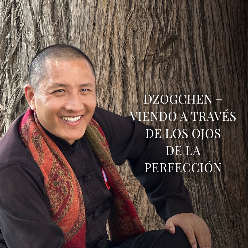 Dzogchen – Viendo a través de los Ojos de la Perfección | RETIRO