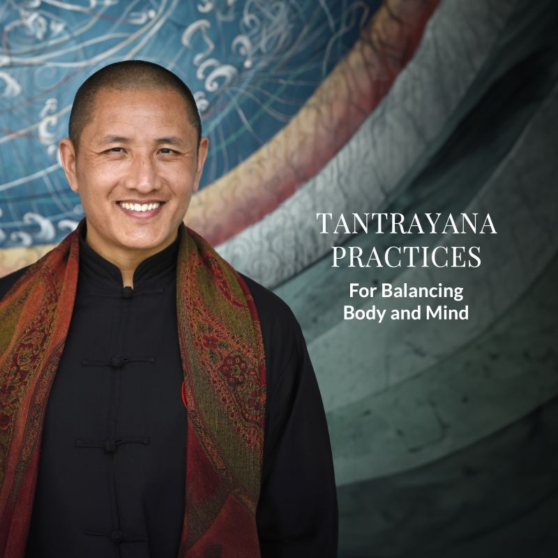 Tantrayana Practices for Balancing Body and Mind | INTENSIVE SEMINAR