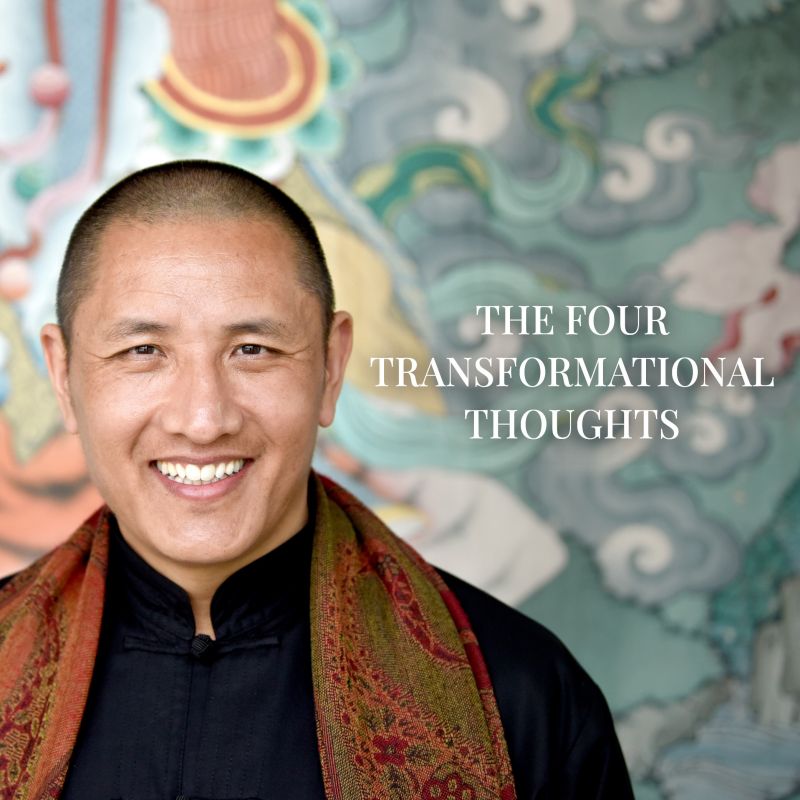 The Four Transformational Thoughts | RETREAT
