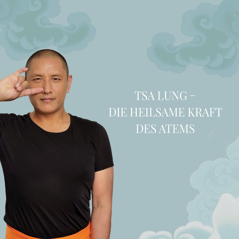 Tsa Lung – Die heilsame Kraft des Atems | INTENSIVSEMINAR