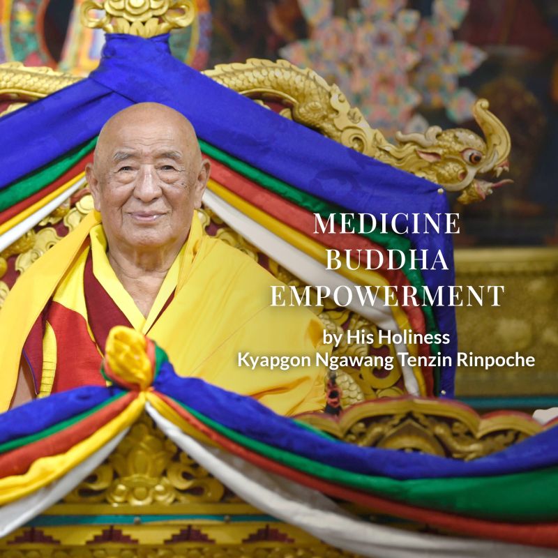 Medicine Buddha Empowerment by His Holiness Kyapgon Ngawang Tenzin Rinpoche | ONLINE LIVE EMPOWERMENT