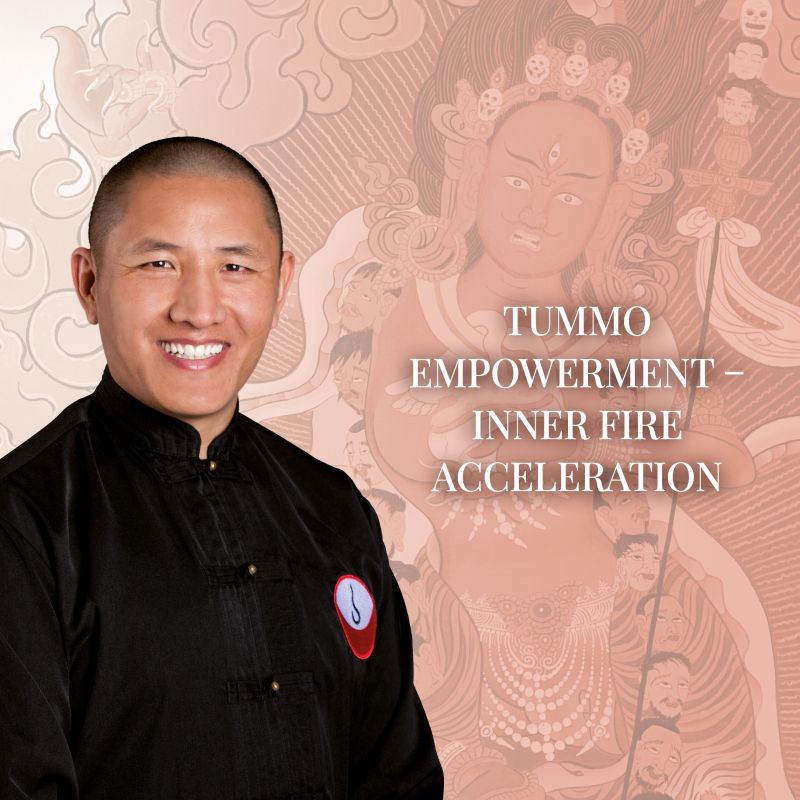 TUMMO EMPOWERMENT – INNER FIRE ACCELERATION by Tulku Lobsang Rinpoche (including Dragon Year Birthday Party for Rinpoche) 
