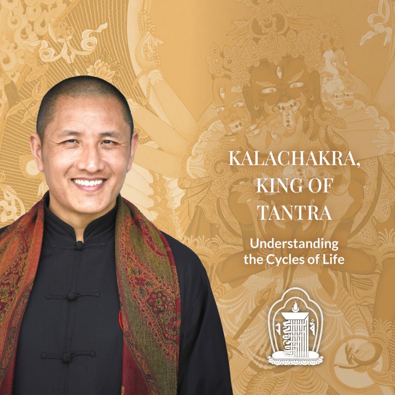 PRE-ANNOUNCEMENT Kalachakra, King of Tantra – Understanding the Cycles of Life | ONLINE LIVE RETREAT